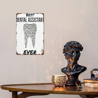 Vintage Retro Metal Wall Decor Signs Best Dental Assistant Ever for Home,Kitchen,Bathroom,Patio & Garden Inspirational & Funny Life Quotes 8x12 Inches