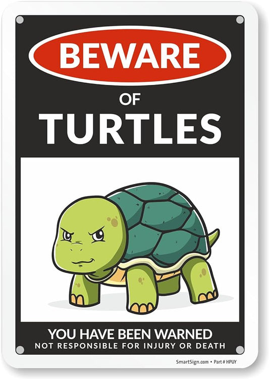 SmartSign Funny Beware Of Turtles Warning Sign - 10"x7", 40 mil Laminated Rust-free Aluminum - Metal Signs for Tank Accessories Decor, Outdoors, Patio, Man Cave, Gifts - Turtles Theme, Made in USA