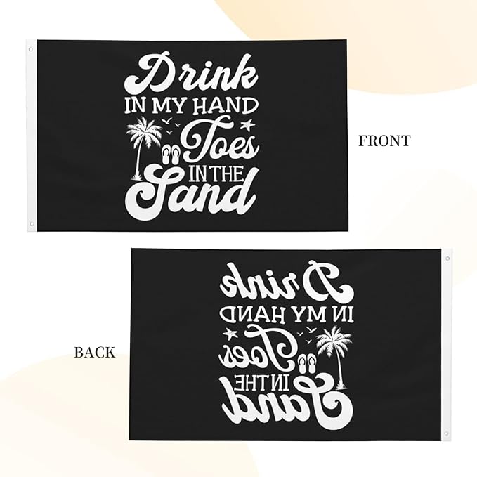 Drink In My Hand Toes In The Sand Flag 3x5 Ft Double Sided Welcome Yard Home Lawn Decoration Banner