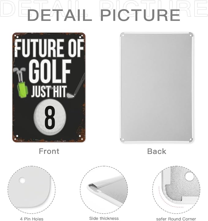 Vintage Metal Tin Sign Future of Golf Just Hit 8 for 8th Birthdays for 8 Year Old Golf Players Wall Decor for Home,Garden,Yard,Patio,Office,Dorm,& More 8x12 inches Retro & Funny Room Decorations