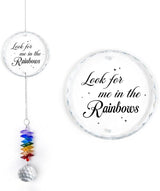 Glass Ornament Suncatcher - Look for Me in The Rainbows - Sympathy Gift for Loss of Loved One - Grief Gifts - Heaven Keepsake - Mother's Day for Mom Dad Sisters Brothers