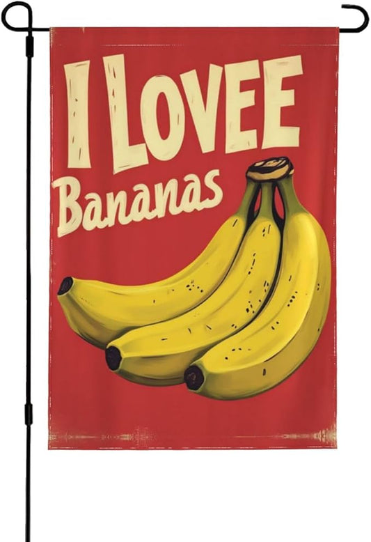 I Love Bananas Garden Flag Double Sided Flags For Room Outside Yard Flag Outdoor Banner Wall Art Hanging 12.5"X18"