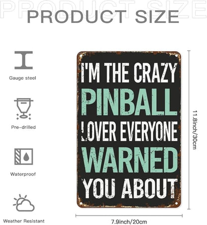 Vintage Tin Wall Decor Sign Crazy Lover Pinball for Home,Garden,Patio,Office,Classroom,Kitchen & More! 8x12 Inches,Retro Metal Art with Funny Quotes