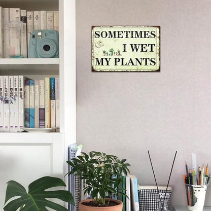 YOYI ART Sometimes I Wet My Plants Sign - Funny Patio Garden Decor for Outside, Vintage Metal Tin Signs for Garden, Patio, Outside, Backyard and Farmhouse Wall Decor Art, Plant Lover Gift, 12 x 8 inch