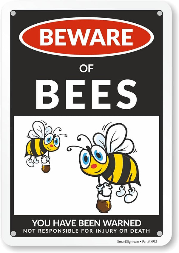 SmartSign Funny Beware Of Bees Warning Sign - 10"x7", 40 mil Laminated Rust-free Aluminum - Metal Signs for Home, Farmhouse, Club, Garden, Outdoors, Patio, Gifts, Cafe - Bees Theme, Made in USA