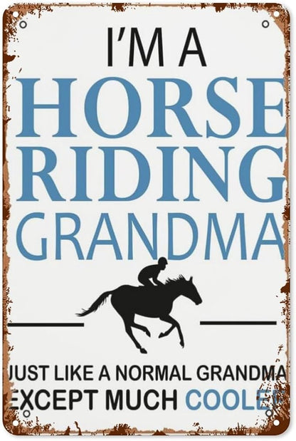 Vintage Metal Tin Sign I'm A Horse Riding Grandma Horse Riding Horses Horse Riding for Home,Patio,Yard,Kitchen & More 8x12 Inches Retro Funny Quote Wall Decor for Indoor & Outdoor Use