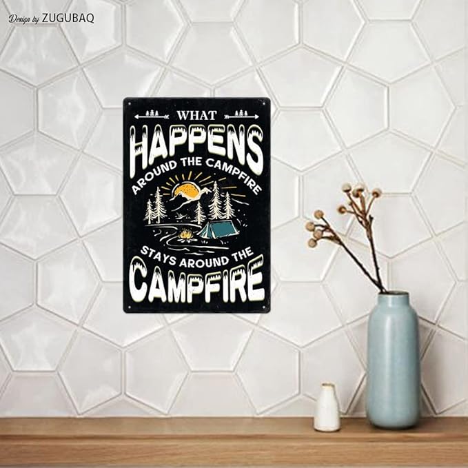 Vintage Metal Funny Camping Tin Sign-What Happens Around The Campfire Stays Around The Campfire Outdoor Porch Patio Home Kitchen Garden Bar Poster Retro Decor Art 8X12 Inch Wall Decor
