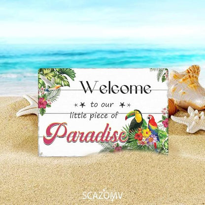 SCAZOMV Welcome to Our Little Piece of Paradise Metal Sign Vintage Tin Signs for Home Wall Decoration Swimming Pool Beach Porch Home Poolside Bar Pub Garden Outdoor Funny Wall Decor 12x8 Inch