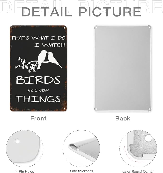 patio wall decor That's What I Do I Watch Birds And I Know Things metal signs vintage Cute Home & Outdoor Decoration Vintage Wall Art with Inspirational Quotes & Life Sayings 8X12inch