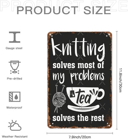 Vintage Tin Wall Decor Sign Knitg Solves Most Of My Problems Tea Solves The Rest for Home,Garden,Patio,Office,Classroom,Kitchen & More! 8x12 Inches,Retro Metal Art with Funny Quotes