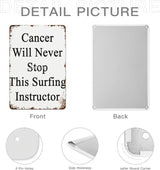 Vintage Tin Metal Sign Cancer Will Never Stop This Surfing Instructor 8x12 Inch Retro Wall Decor for Home,Patio,Yard,Office,Funny Quotes and Motivational Sayings