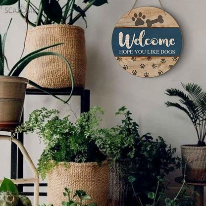 Welcome Hope You Like Dogs Round Rustic Wood Sign Plaque Vintage Wall Door Art Sign Cute Wooden Hanging Sign Decor for Home Kitchen Farmhouse Garden Front Door Entryway Porch Yard 12 Inch
