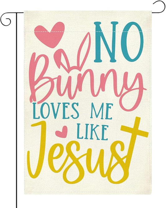 No Bunny Loves Me Like Jesus Easter Garden Flag Cute Christian Cross Easter Garden Flag Decor Spring Double Sided House Flag for Outside Yard Decorations 12×18 Inch