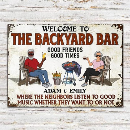 Custom Patio Backyard Metal Signs Where Neighbor Listen to Good Music Welcome Sign, personalized Retro Wall Decor for Home Gate Poolbar Balcony Basement Sign Gift tin signs vintage metal Funny Wall Decoration (Backyard)