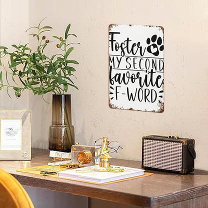 patio wall decor My Second Favorite F Word Dog Foster Parents vintage signs metal Club Retro Metal Wall Art for Home,Cafe,Office,Decorative Plaque with Inspirational Life Quotes 8X12inch