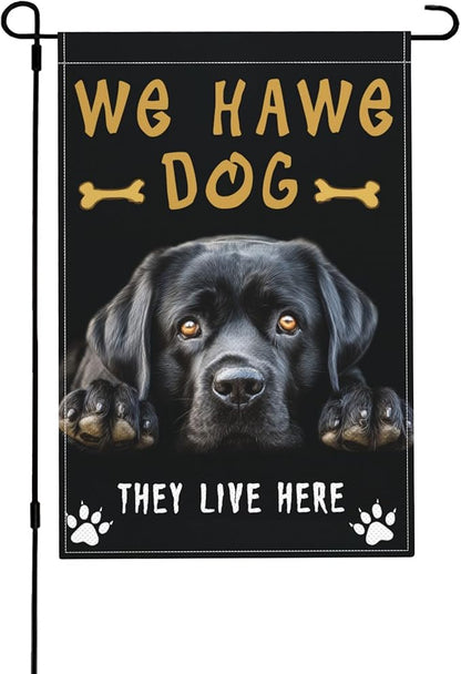 We Have Dog Garden Flag Seasonal Double Sided 12 x 18 Inch Small Yard Flag for Indoor Outdoor Decor Holiday All Seasons