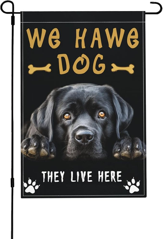 We Have Dog Garden Flag Seasonal Double Sided 12 x 18 Inch Small Yard Flag for Indoor Outdoor Decor Holiday All Seasons