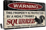 Vintage Squirrel Metal Sign Warning This Property is Protected by Highly Trained Squirrel Yard Sign Outdoor Home Wall Decor 12x8Inch