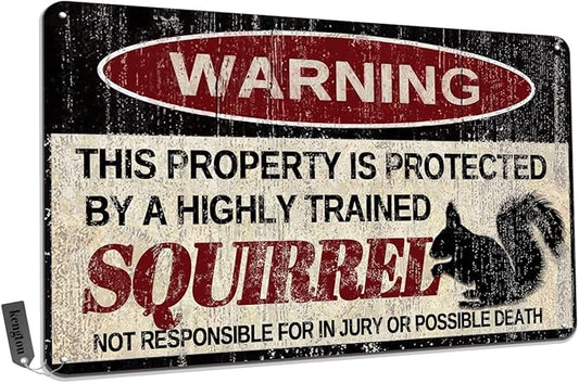Vintage Squirrel Metal Sign Warning This Property is Protected by Highly Trained Squirrel Yard Sign Outdoor Home Wall Decor 12x8Inch