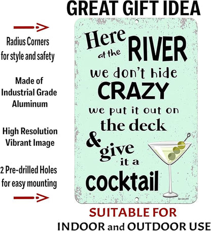 Here at the River We Don’t Hide Crazy Metal Sign – Funny Lake or River House Decor, Aluminum Outdoor Wall Art, Patio & Deck Sign, Made in USA (8x12)