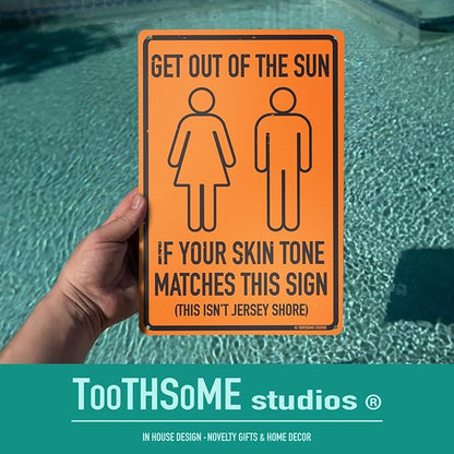 Get Out Of The Sun 12" x 8" Funny Tin Sign Beach Home Pool Tiki Bar Decor