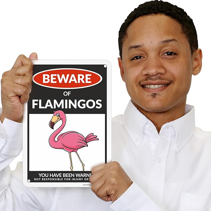 SmartSign Funny Beware Of Flamingos Warning Sign - 10"x7", 40 mil Laminated Rust-free Aluminum - Metal Signs for Women Bedroom, Outdoors, Yard, Patio, Gifts, Cafe - Pink Flamingos Theme, Made in USA