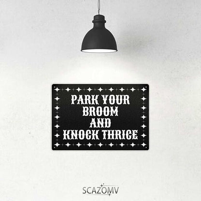 Park Your Broom And Knock Thrice Halloween Metal Tin Signs Vintage Decor Halloween Party Retro Decorations for Home Bar Cafe Porch Patio Yard Outdoor Decorative 12x8 Inch (Retro Black)
