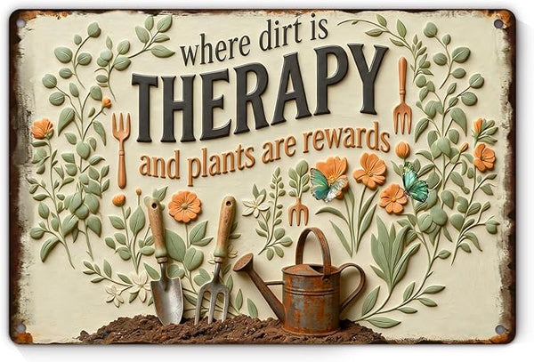 Garden Signs for Outside Where Dirt is Therapy and Plants Are Rewards,2D Flat Funny Metal Signs for Home Garden Patio Yard, Retro Gardening Gifts for Women, Wall Decor 12" x 8"