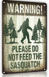 Warning Metal Tin Sign, Vintage Retro Funny Metal Sign for Indoor&Outdoor, Camper, Yard, Forest, Please Do Not Feed The Sasquatch, 12x8 Inches Gift for Family Friend, Sasquatch lover