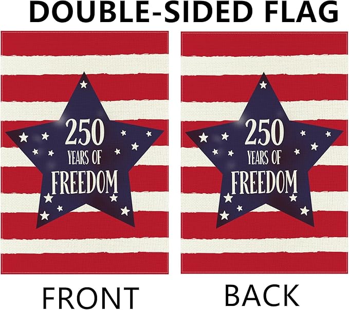 250 Years America Anniversary Garden Flag, Double-sided 250 YEARS OF FREEDOM Patriotic 4th of July Yard Sign for Outdoor Independence Day Decoration