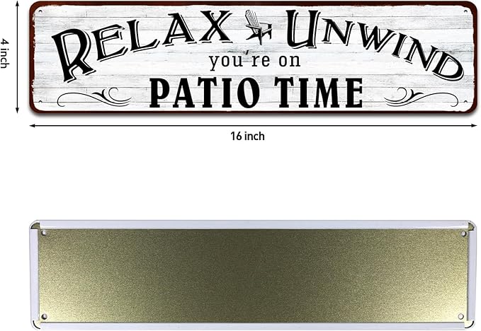 Patio Wall Decor Backyard Patio Signs And Decor Outdoor 4" by 16" Tin Sign For Home, Bar, Porch - Relax Unwind You're On Patio Time