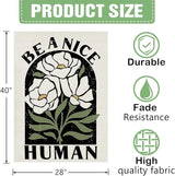 Dyrenson Inspirational Flower 28 x 40 House Flag Double Sided, Motivational Be A Nice Human Floral Garden Yard Decoration, Spring Summer Burlap Outdoor Decor Decorative Large Flag