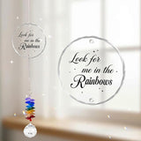 Glass Ornament Suncatcher - Look for Me in The Rainbows - Sympathy Gift for Loss of Loved One - Grief Gifts - Heaven Keepsake - Mother's Day for Mom Dad Sisters Brothers