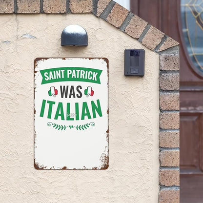 patio wall decor Saint Patrick Was Italian St Patrick's Day retro sign Horticulture Retro Bathroom,Yard,Wedding,Garage,Kitchen & More Decorative Wall Plaques with Inspiring Life Quotes 8X12inch