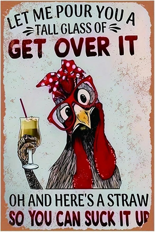 Funny Chicken Sign, Metal Chicken Coop Tin Signs, Get over It, Yard Sign Garage Farm Garden Wall Decor Sign Plaque Outdoor for Home Fence 8 X 12 Inches