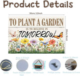 Vintage Gardening Sign Women's Garden Gift for Yard, Backyard, Patio & Porch Decor To Plant A Garden is To Believe Tomorrow Wooden Sign For Home Outdoor Yard Art Spring Signs For Outside 12×8inches