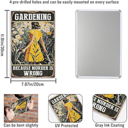 Garden Decor Gardening Because Murder Is Wrong Vintage Metal Signs 7.8 X 11.8 Inch For Yard Decorations Outdoor, Gardening Gifts For Women Wall Patio Decor Garden Signs