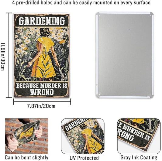 Garden Decor Gardening Because Murder Is Wrong Vintage Metal Signs 7.8 X 11.8 Inch For Yard Decorations Outdoor, Gardening Gifts For Women Wall Patio Decor Garden Signs