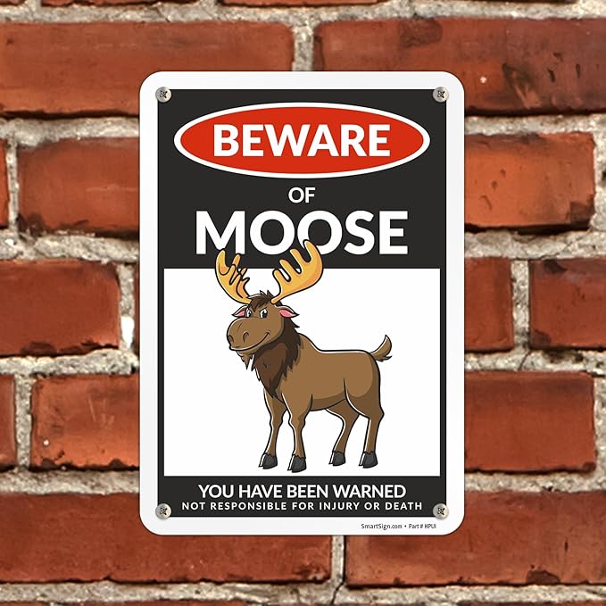 SmartSign Funny Beware Of Moose Warning Sign - 10"x7", 40 mil Laminated Rust-free Aluminum - Metal Signs for Wall Decor, Outdoors, Patio, Gifts, Cafe - Moose Theme, Made in USA
