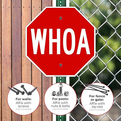 Whoa Sign, 18x18 Inches, Rust Free .063 Aluminum, Fade Resistant, Made in USA