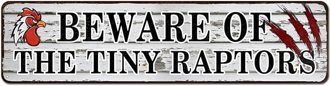 Chicken Coop Sign, Beware of The Tiny Raptors Sign, Funny Chicken Warning Sign, Home Kitchen Rooster Hen House Indoor Outdoor Decor, Funny Gag Gift for Chicken Fan Lovers, 4"x16"