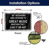 Man Cave Decor Metal Sign Funny Sarcasm Music garage signs Patio Wall Decorations Gifts for Men/Dad 12 X 8 Inches Outdoor & Indoor mancave Vintage Wall Decor -My Neighbors Are Listening to Great Music