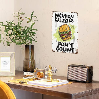 Vintage Tin Signs Vacation Calories Don't Count for Room,Patio,Office,Yard & More Retro Metal Wall Decor,8x12 Inch Funny Quotes & Gothic Designs
