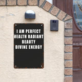 Vintage Tin Metal Sign I AM PERFECT HEALTH RADIANT BEAUTY DIVINE ENERGYn 8x12 Inch Retro Wall Decor for Home,Patio,Yard,Office,Funny Quotes and Motivational Sayings