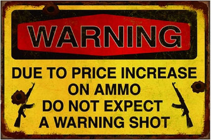 Funny No Trespassing Sign, Metal Warning Tin Signs, not Expect a Warning Shot, Yard Sign Garage Farm Garden Wall Decor Sign Plaque Outdoor for Home Fence 8 X 12 Inches
