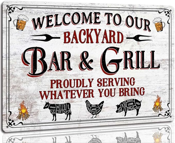 Backyard Bar and Grill Metal Signs Proudly Serving Whatever You Bring Outdoor Home Bar Wall Decor Rustic Aluminum Barbecue Sign 8 x 12 inch