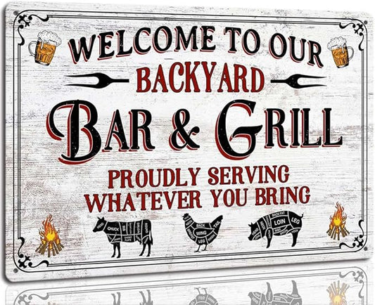 Backyard Bar and Grill Metal Signs Proudly Serving Whatever You Bring Outdoor Home Bar Wall Decor Rustic Aluminum Barbecue Sign 8 x 12 inch