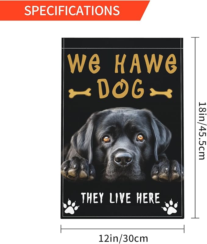 We Have Dog Garden Flag Seasonal Double Sided 12 x 18 Inch Small Yard Flag for Indoor Outdoor Decor Holiday All Seasons