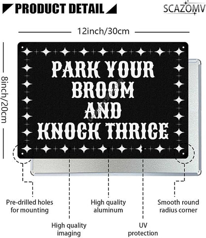 Park Your Broom And Knock Thrice Halloween Metal Tin Signs Vintage Decor Halloween Party Retro Decorations for Home Bar Cafe Porch Patio Yard Outdoor Decorative 12x8 Inch (Retro Black)