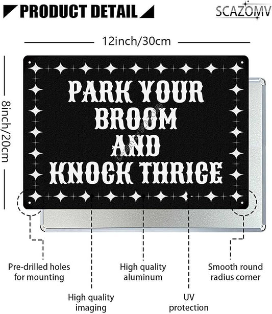 Park Your Broom And Knock Thrice Halloween Metal Tin Signs Vintage Decor Halloween Party Retro Decorations for Home Bar Cafe Porch Patio Yard Outdoor Decorative 12x8 Inch (Retro Black)